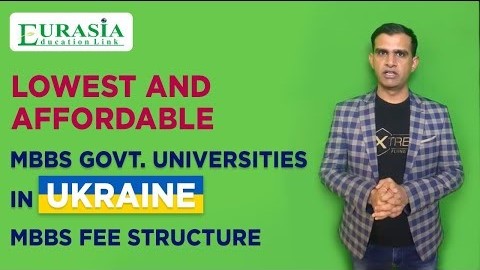 Lowest &amp;amp; Affordable MBBS top Universities in Ukraine | Fee Structure | MBBS Abroad | Eurasia Edu
